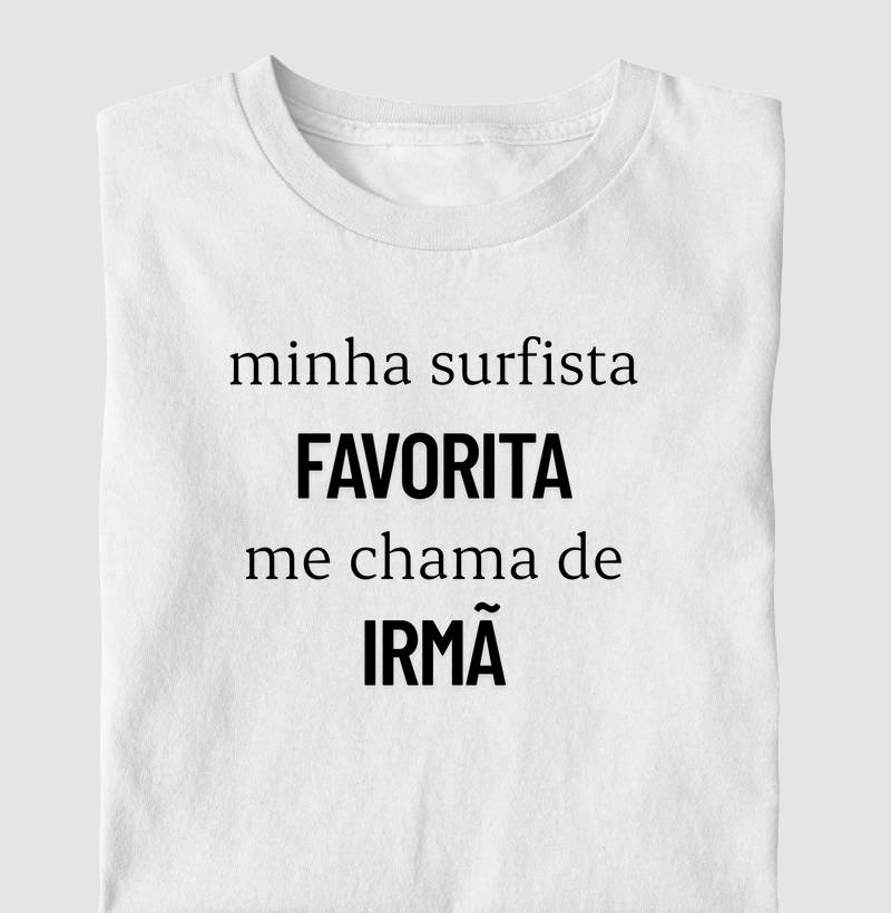 Minha surfista favorita me chama de irmã