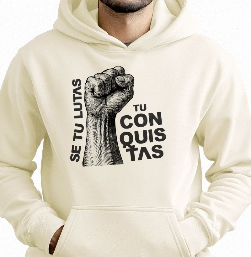 Se tu lutas tu conquistas