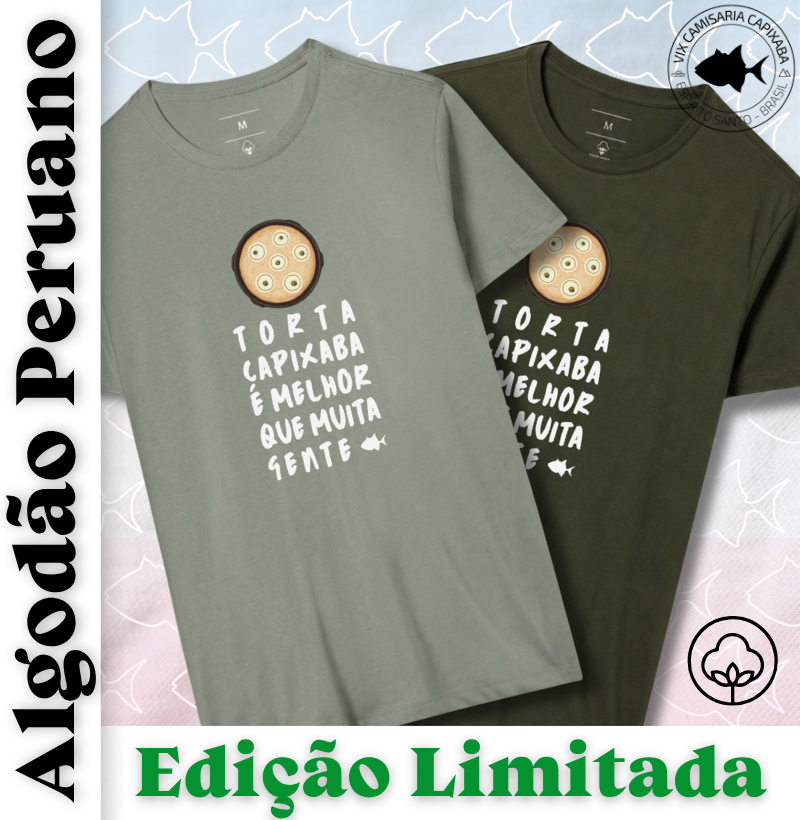 Torta Capixaba é Melhor que Muita Gente - Peruano - Edição Limitada - #28729