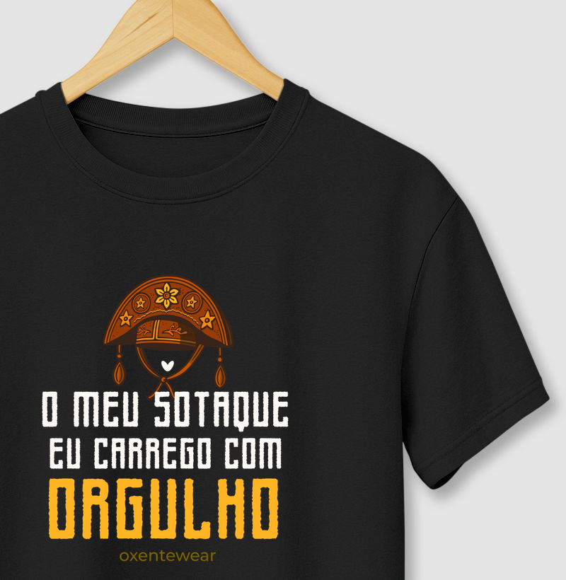 Camiseta Meu sotaque eu carrego com Orgulho