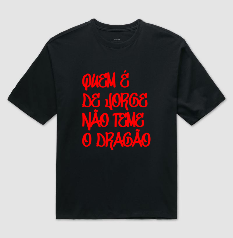 Oversized - Quem é de Jorge não teme o dragão