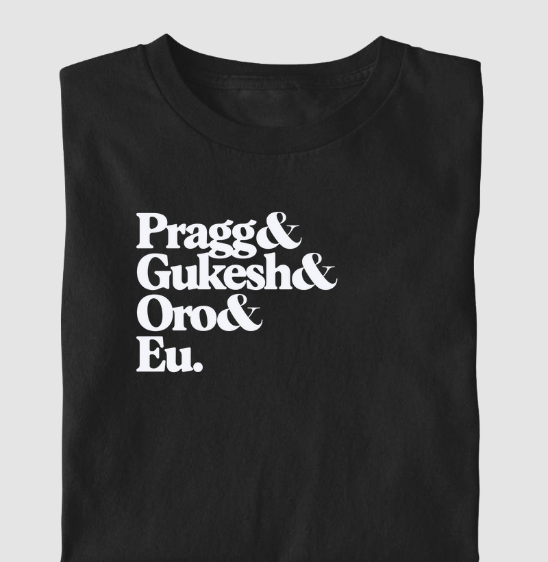 Pragg& Gukesh& Oro& Eu.
