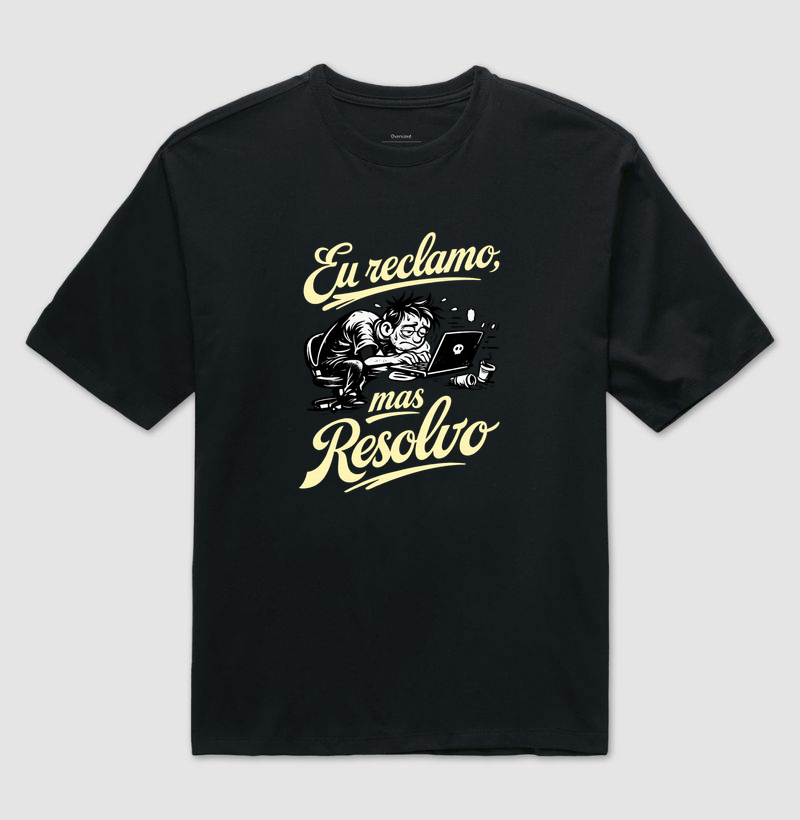 Eu reclamo, mas resolvo II