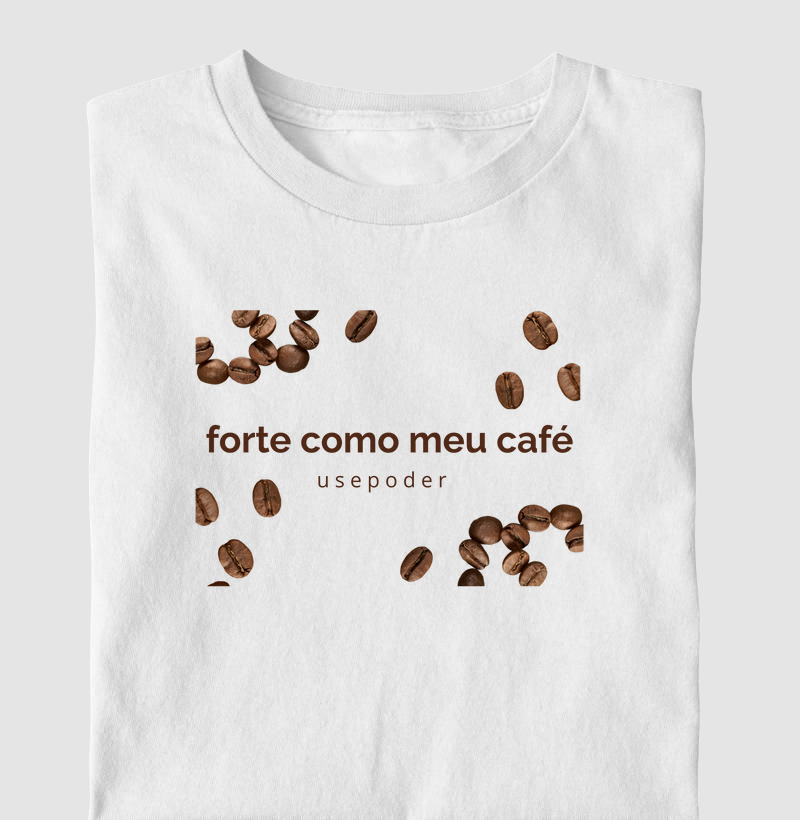 Forte como meu café