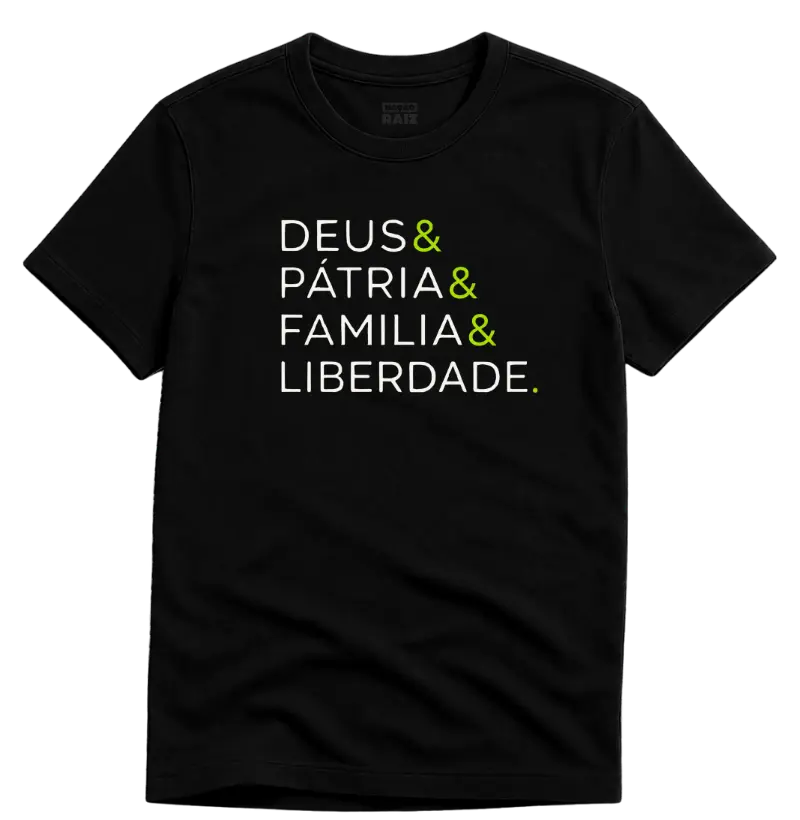 Deus & Pátria & Família & Liberdade.