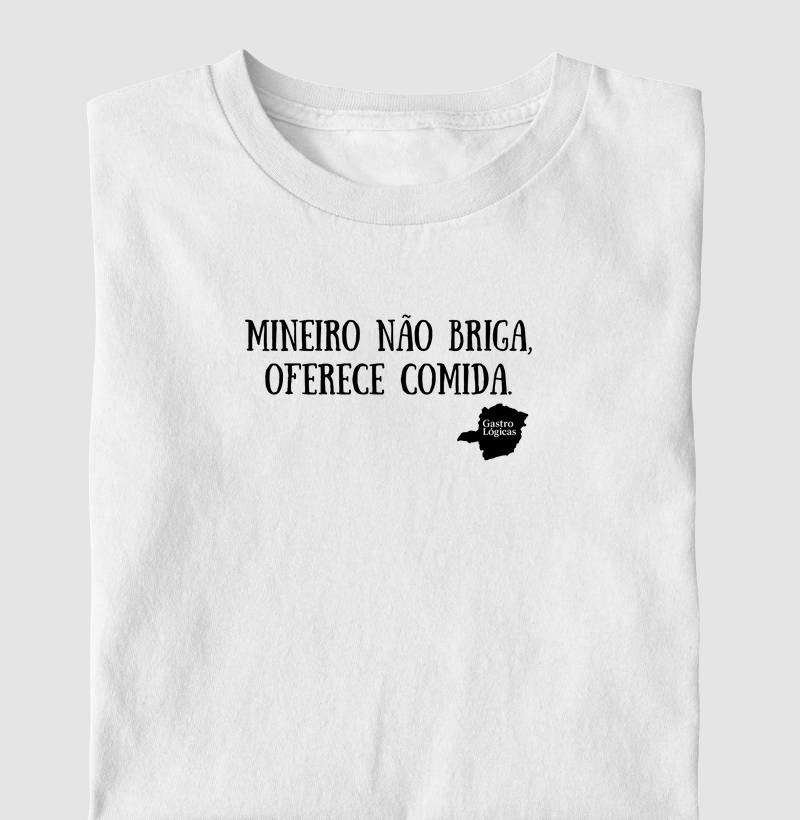 Mineiro não briga, oferece comida