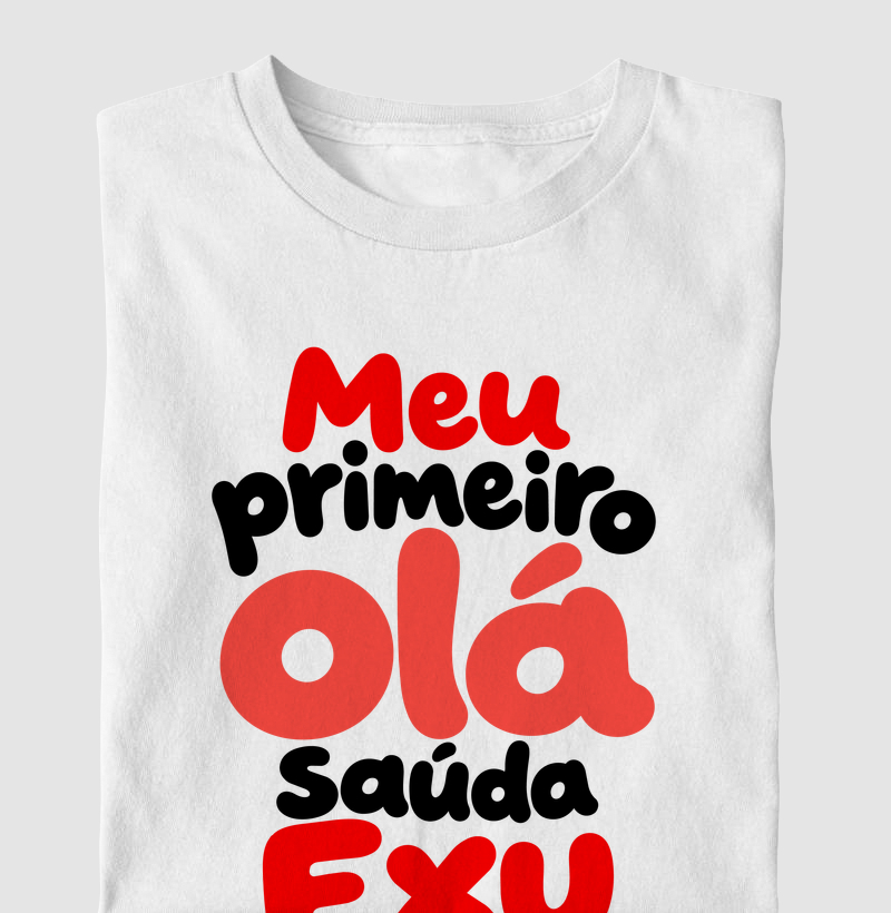 Meuprimeiro olá saúda Exu - Camiseta Infantil