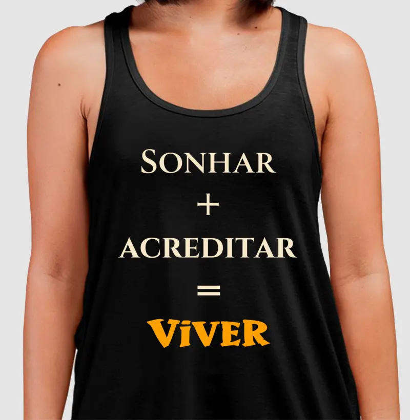 Sonhar • Acreditar • Viver (regata)