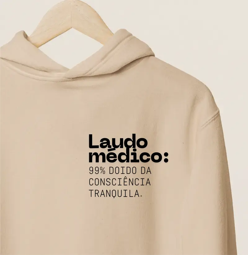 Hoodie Moletom Laudo médico: 99% doido da consciência tranquila Minimalista  