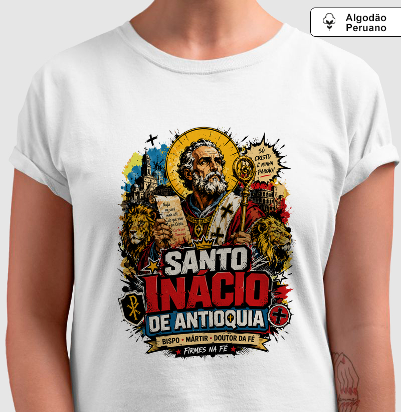 Santo Inácio de Antioquia - Doutor da Fé - Algodão Peruano