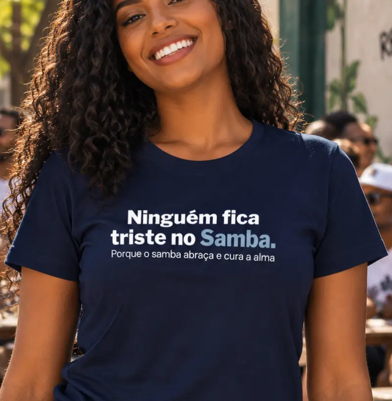 Ninguém fica triste no samba