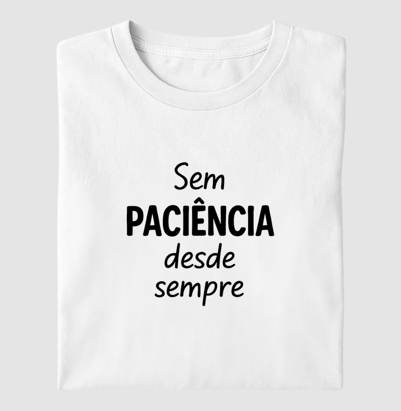 Sem Paciência 