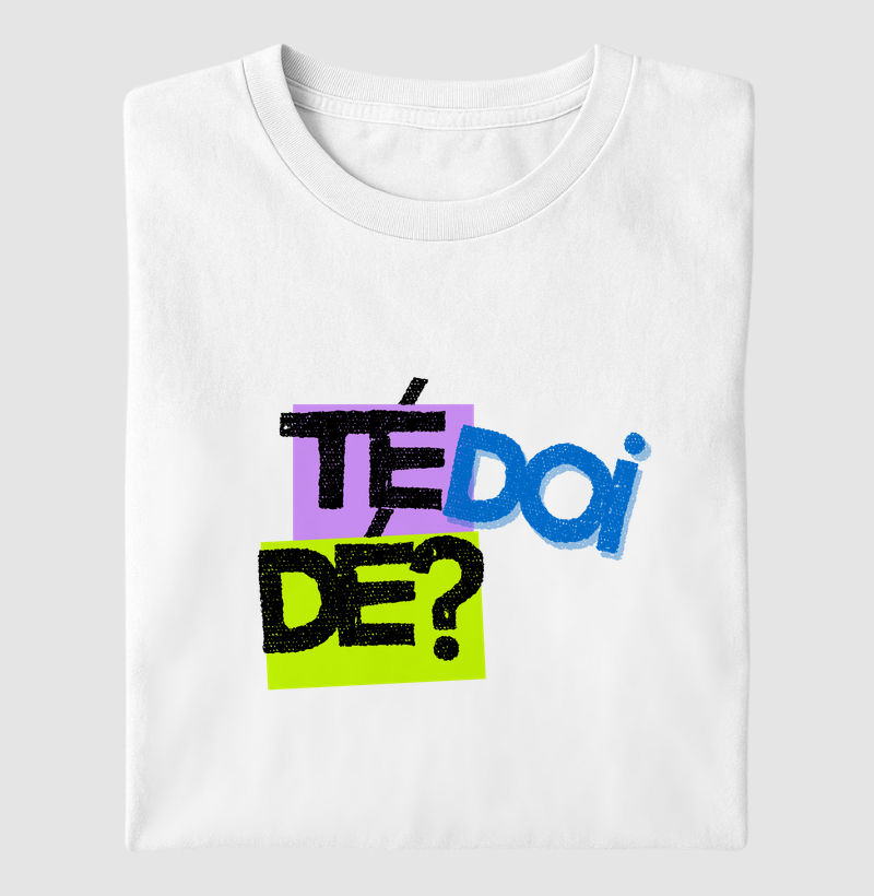 Té doi dé? 