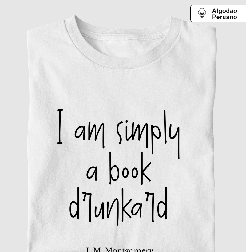 I am simply a book drunkard