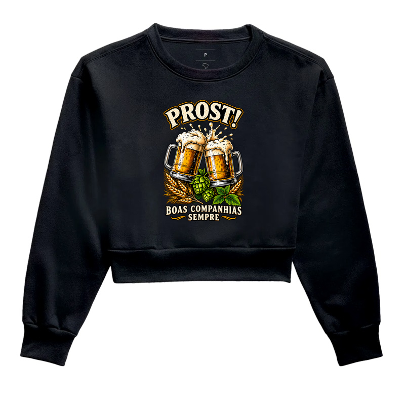 Prost! Boas companhias sempre - Cropped Moletom