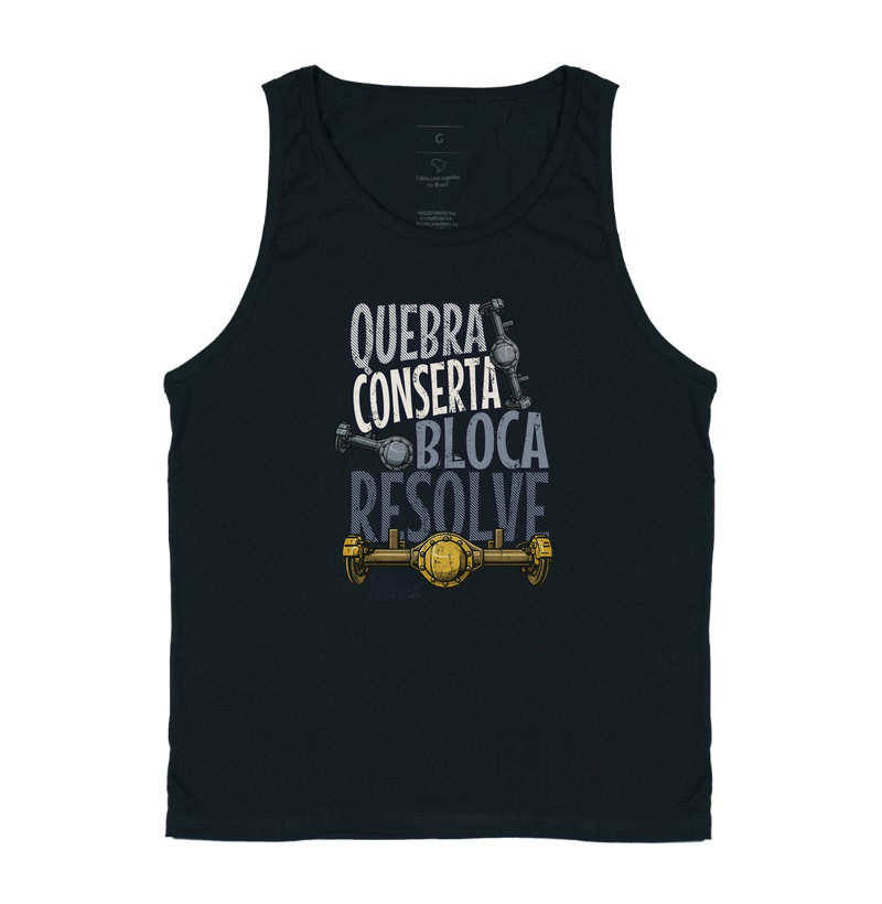 Camiseta - Quebra, conserta, bloca e resolve.