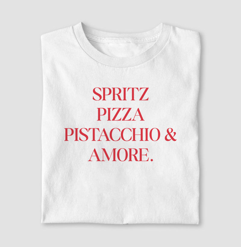 Spritz, Pizza, Pistacchio & Amore