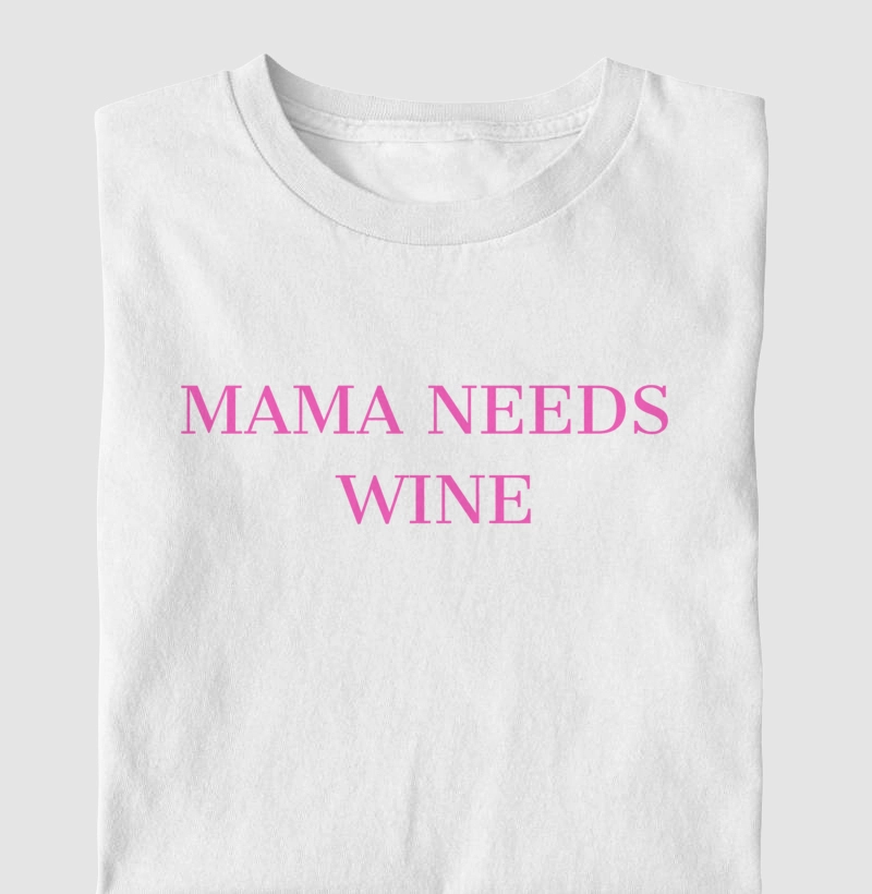 Camiseta Adulto - Mama Needs Wine