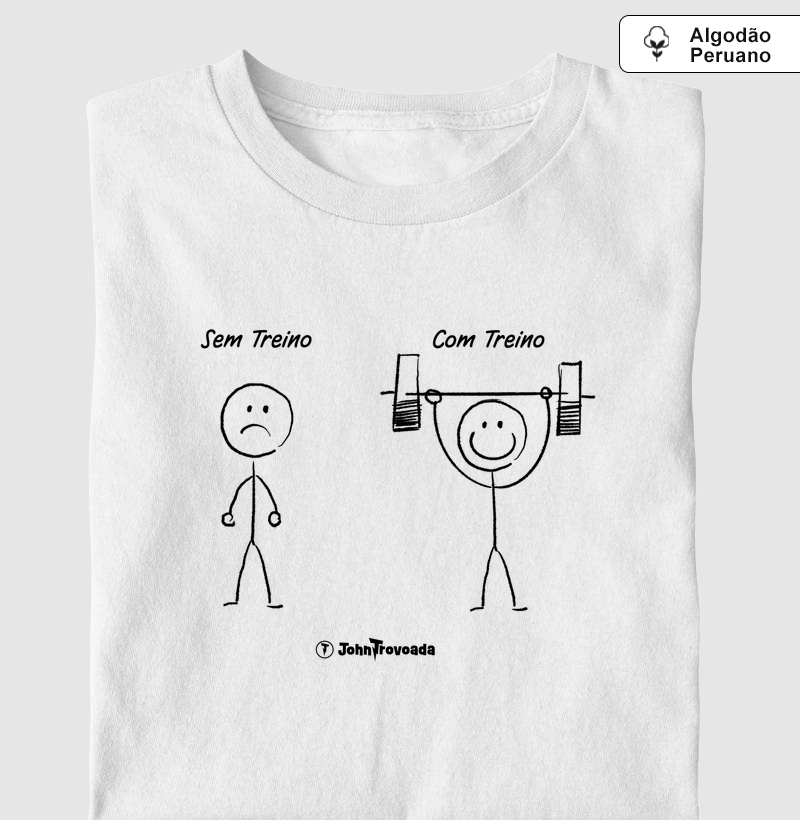 Camiseta Com Treino Sem Treino 
