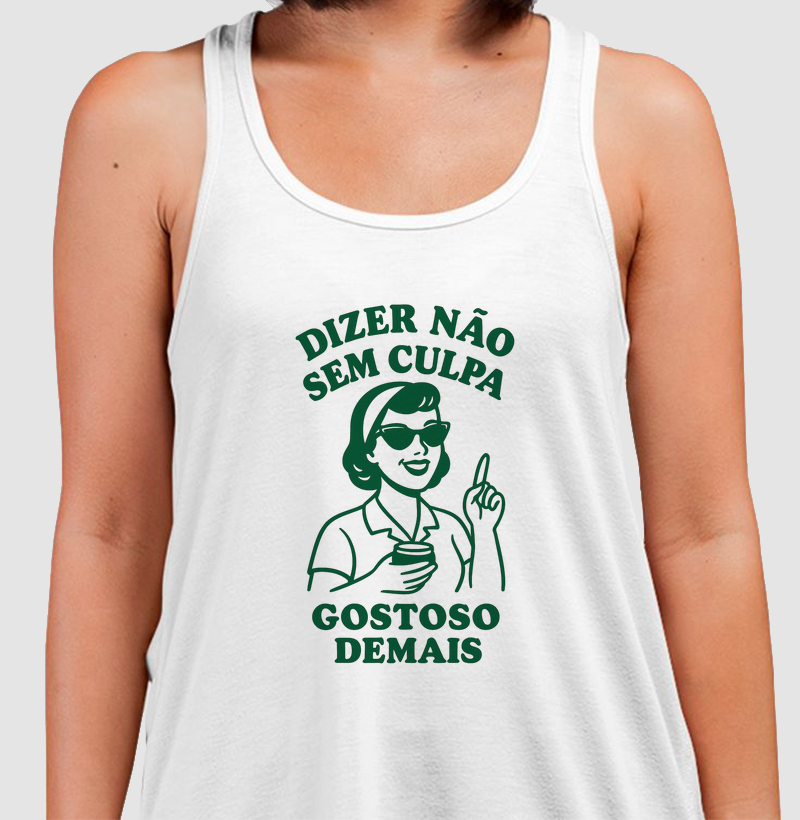 Dizer Não Sem Culpa, Gostoso Demais