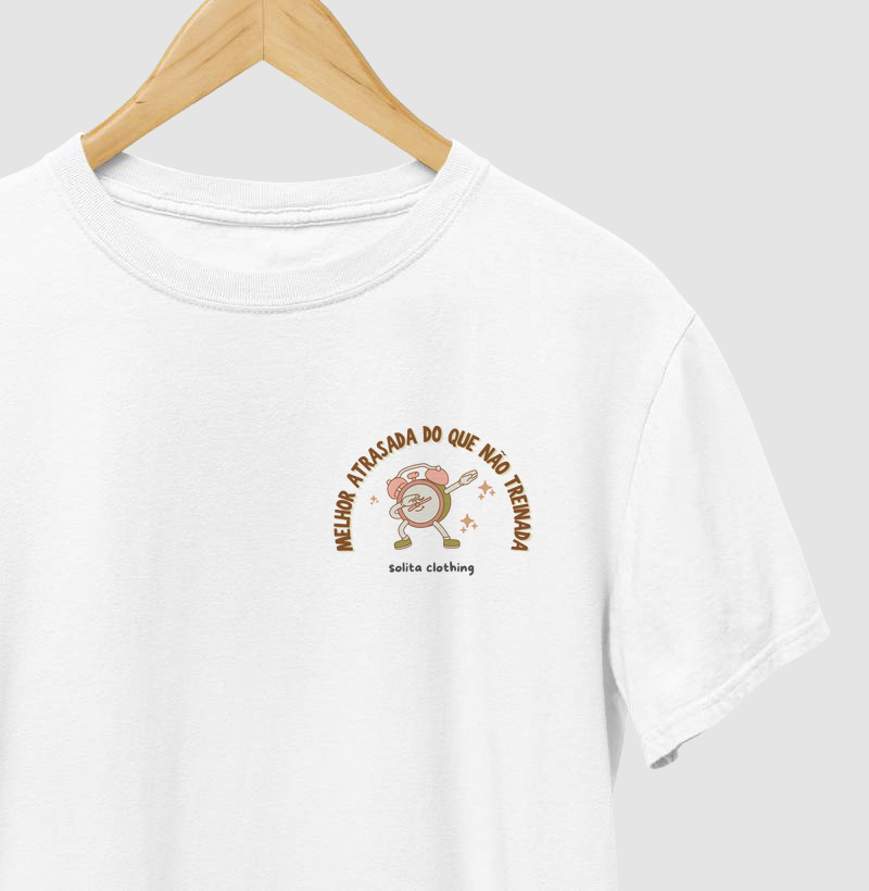 Melhor atrasada do que não treinada