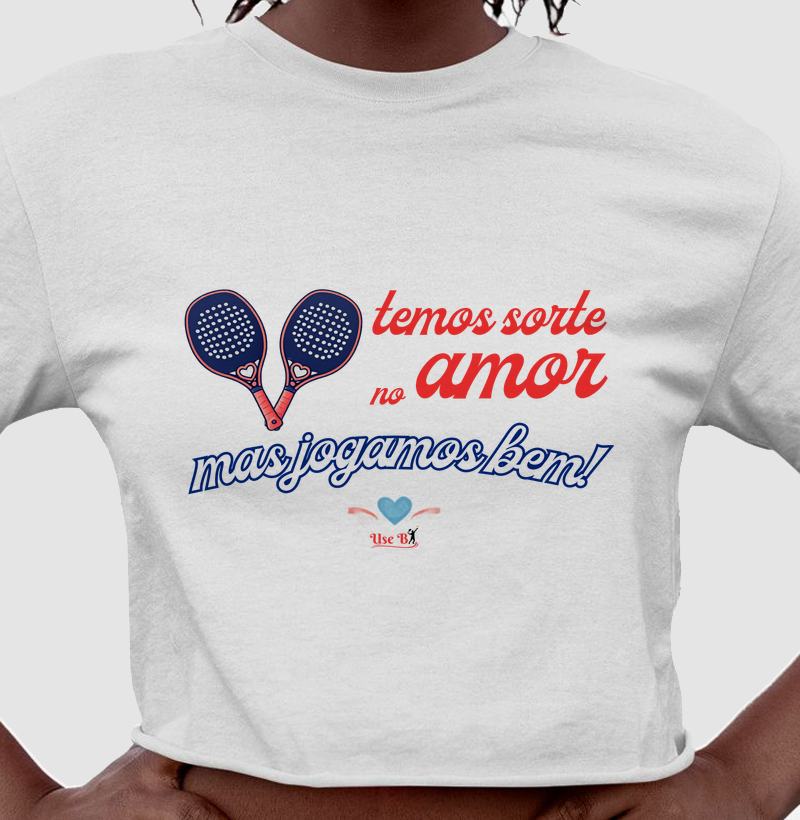 Temos sorte no amor, mas jogamos bem