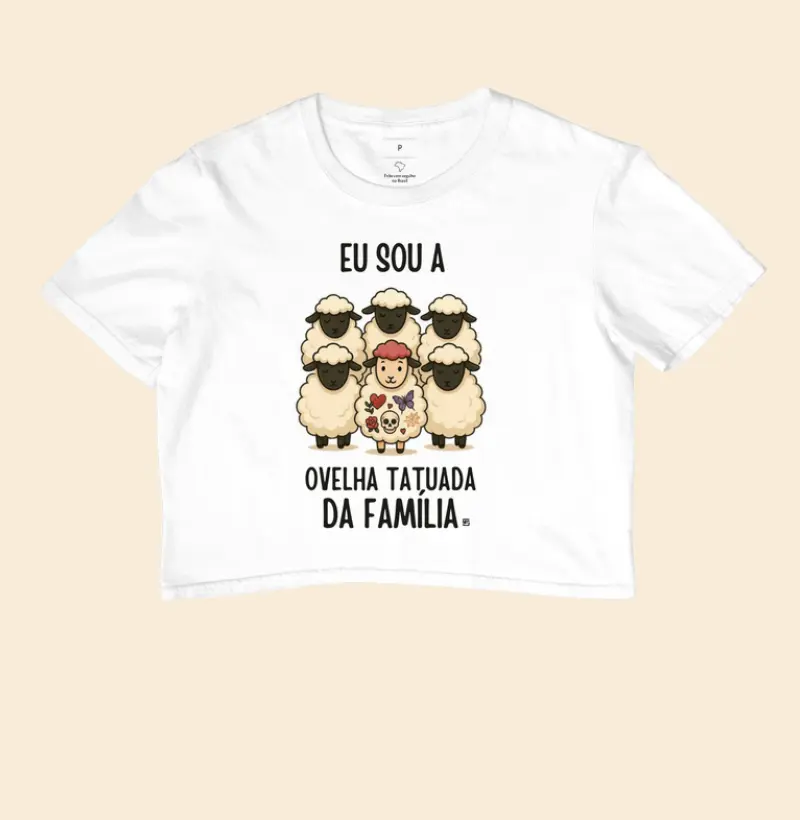 Cropped Eu sou a ovelha tatuada da família