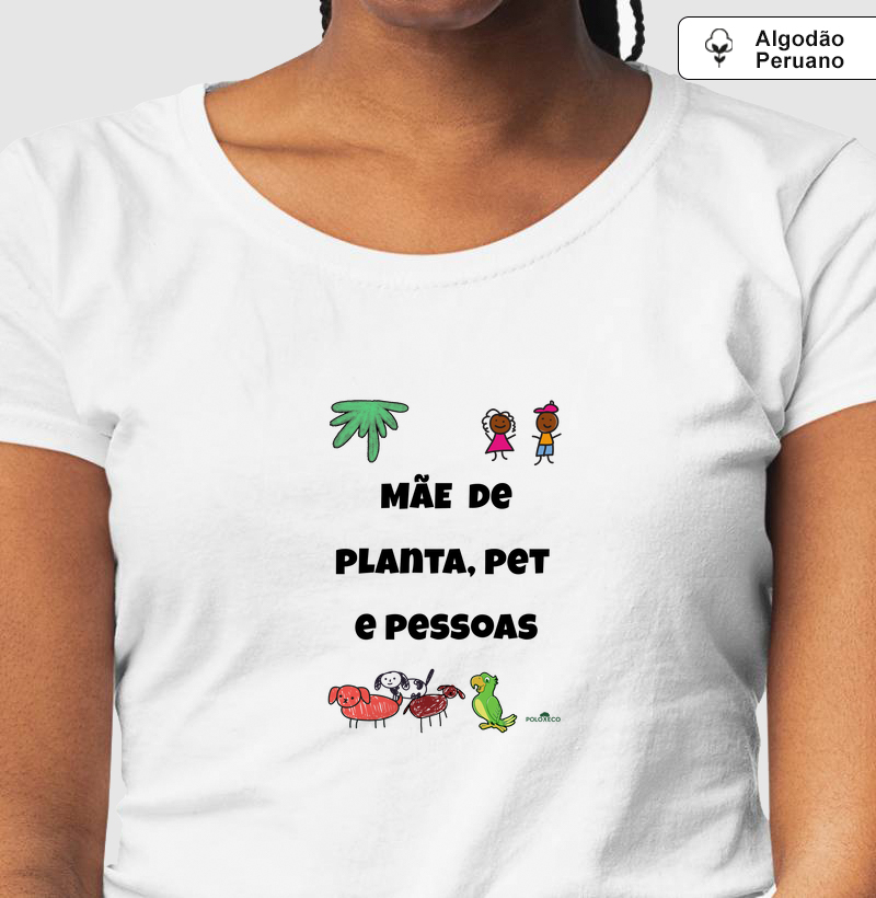 Mãe de Planta, Pet e Pessoas