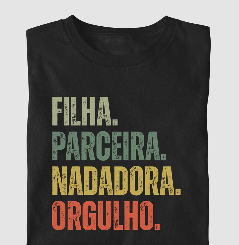 Filha. Parceira. Nadadora. Orgulho.