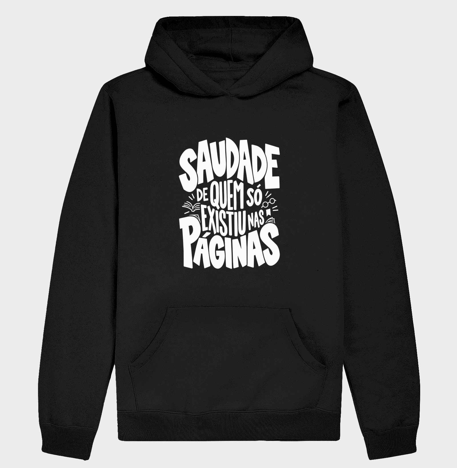 Saudade de Quem Só Existiu nas Páginas - Hoodie Moletom