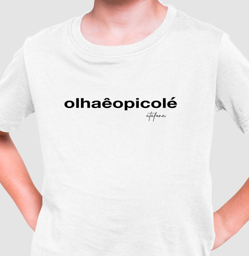 Camiseta Infantil - Olhaêopicolé