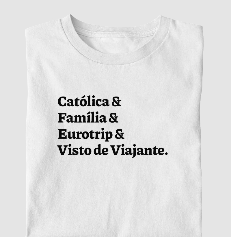 Católica & Família & Eurotrip & Visto de Viajante