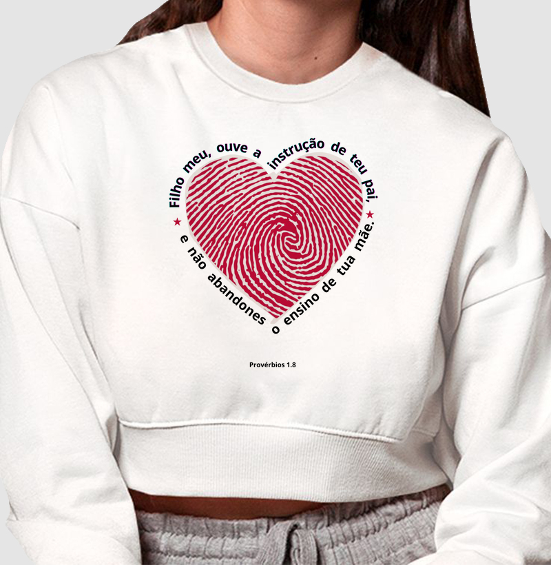 Moletom Cropped Filho meu ouve a instrução de teu Pai