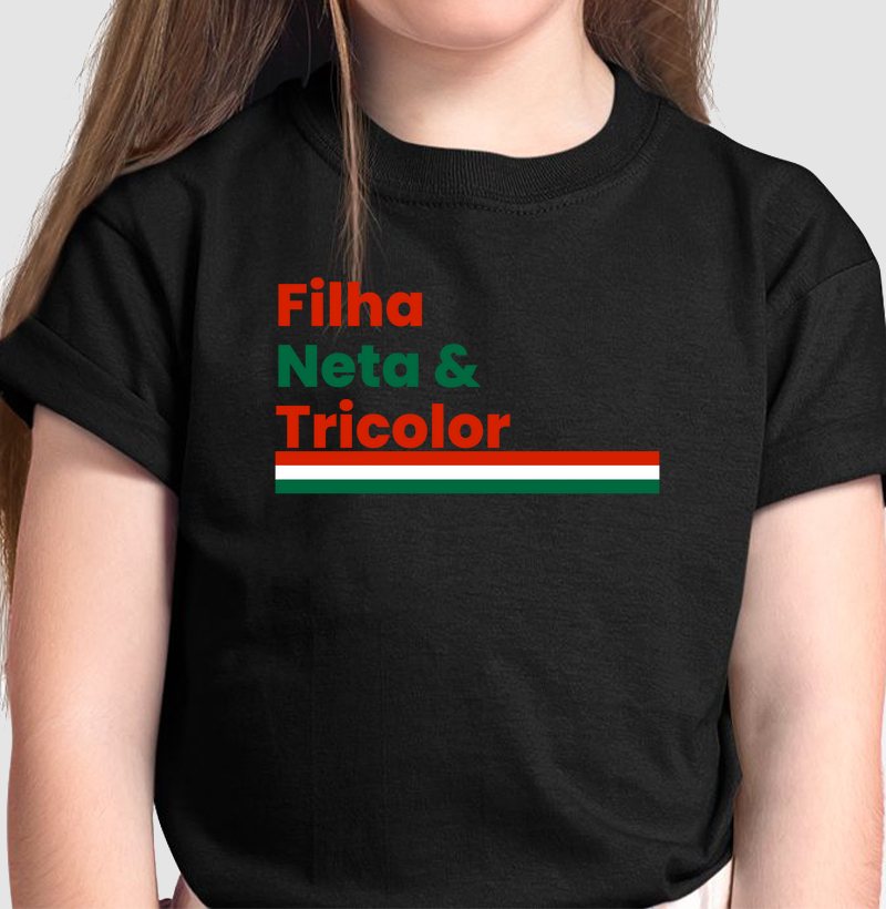 Filha Neta & Tricolor