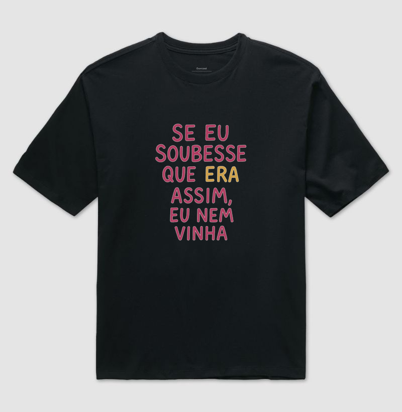 Se eu soubesse que era assim
