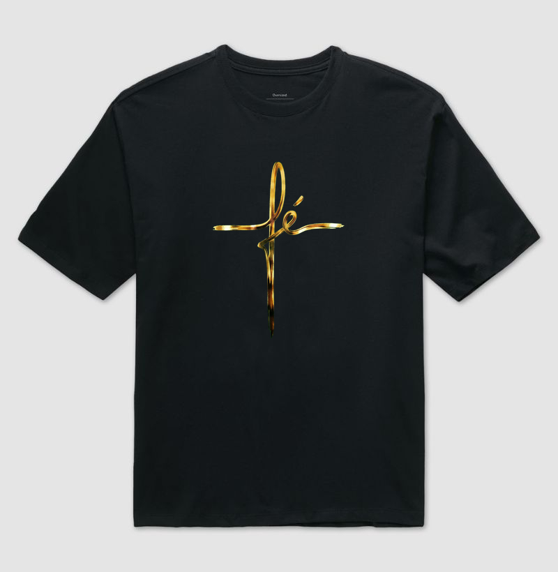 Fé - Camiseta Oversized