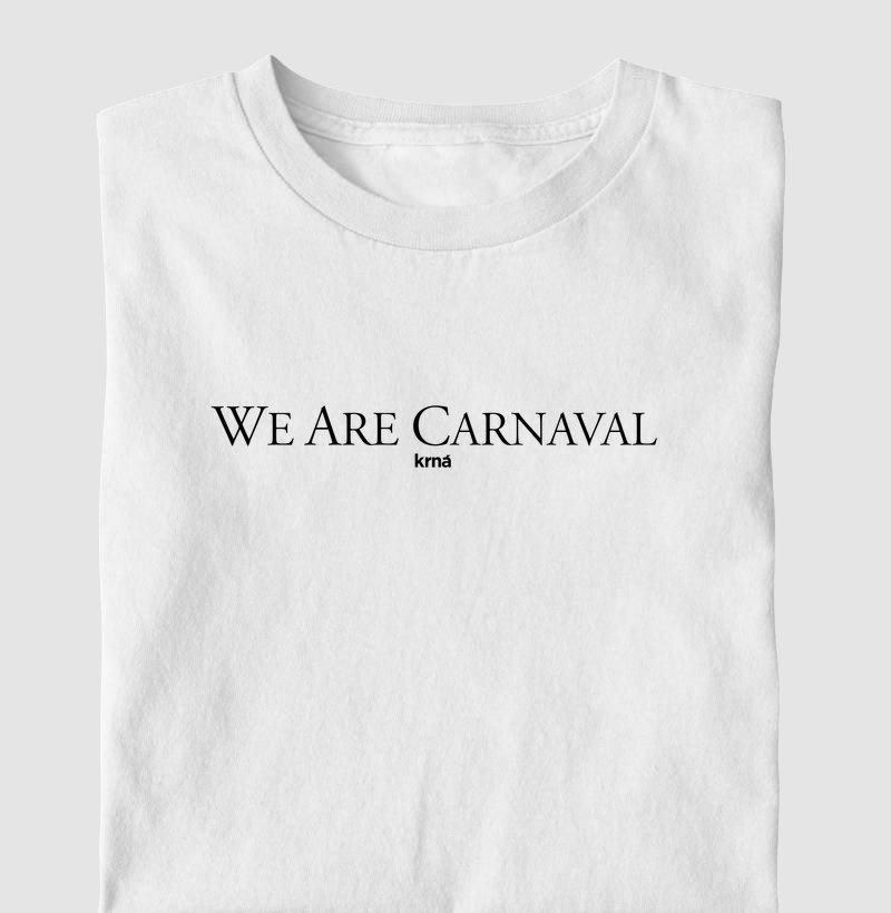 Camiseta Axé - We Are Carnaval