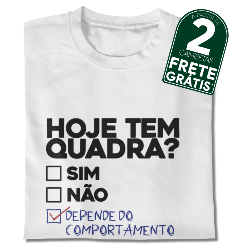 Hoje tem quadra?
