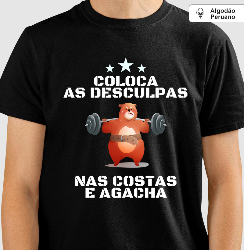 Coloca as desculpas nas costas e agacha
