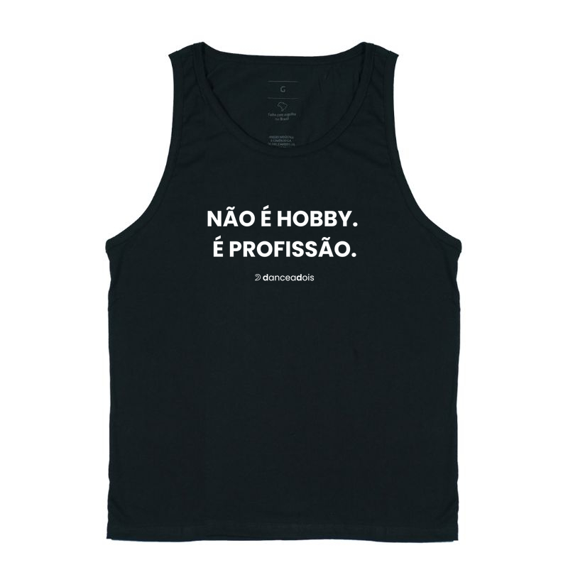 Não é Hobby. É Profissão.