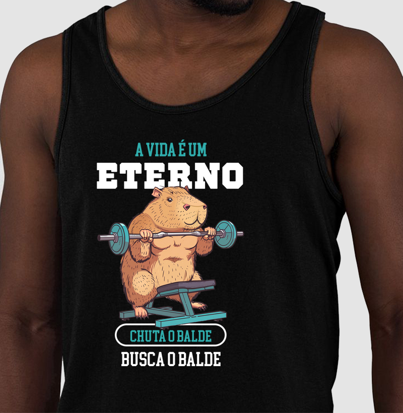 A vida é um eterno chuta o balde busca o balde