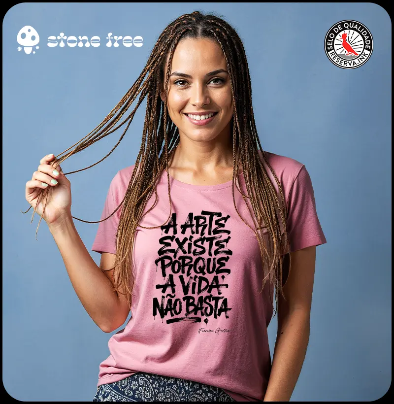 A arte existe porque a vida não basta
