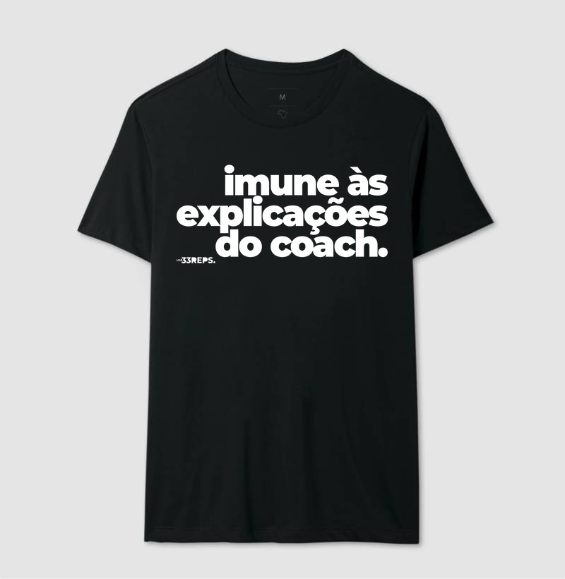 imune às explicações do coach
