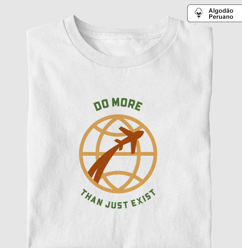 Do more than just exist