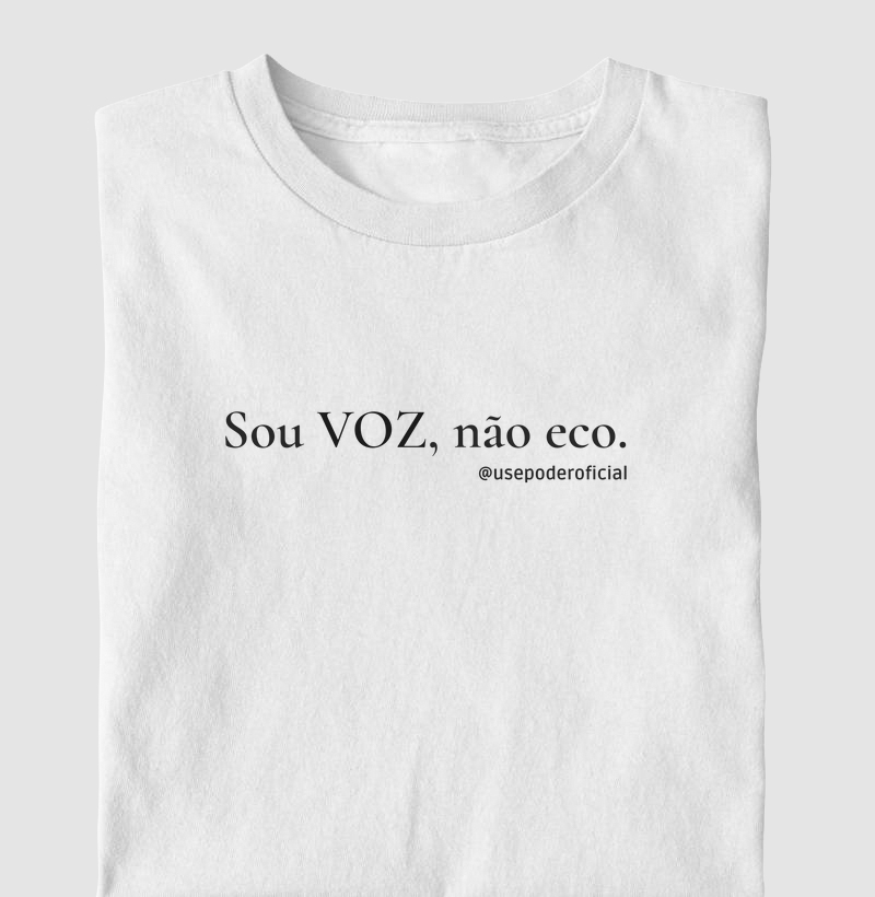 Sou voz, não eco