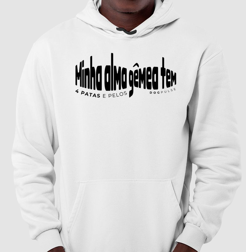 Moletom Minha Alma Gêmea Tem 4 Patas e Pelos Dog Pulse