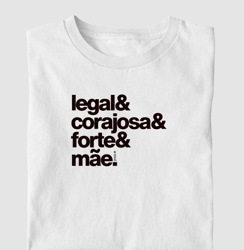 Legal corajosa forte Mãe