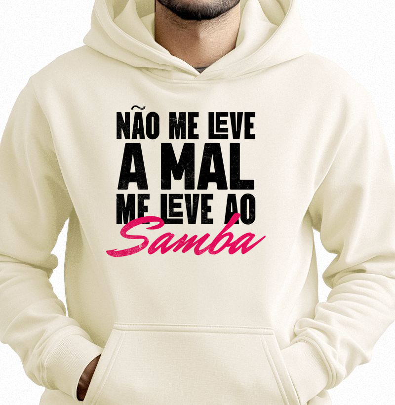 Não me leve ao mal me leve ao Samba