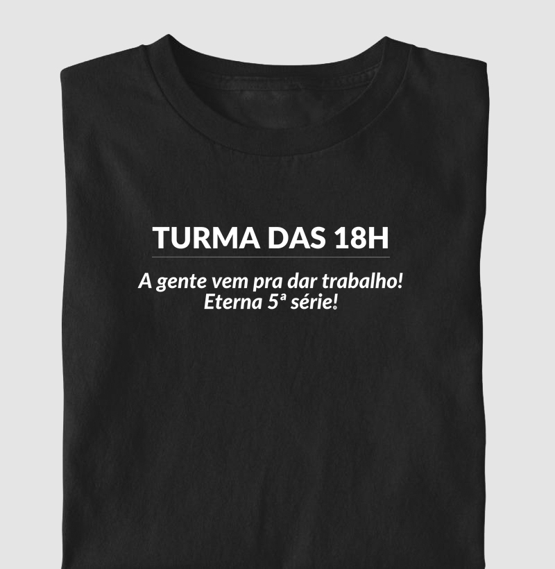 TURMA DAS 18H - By Lu