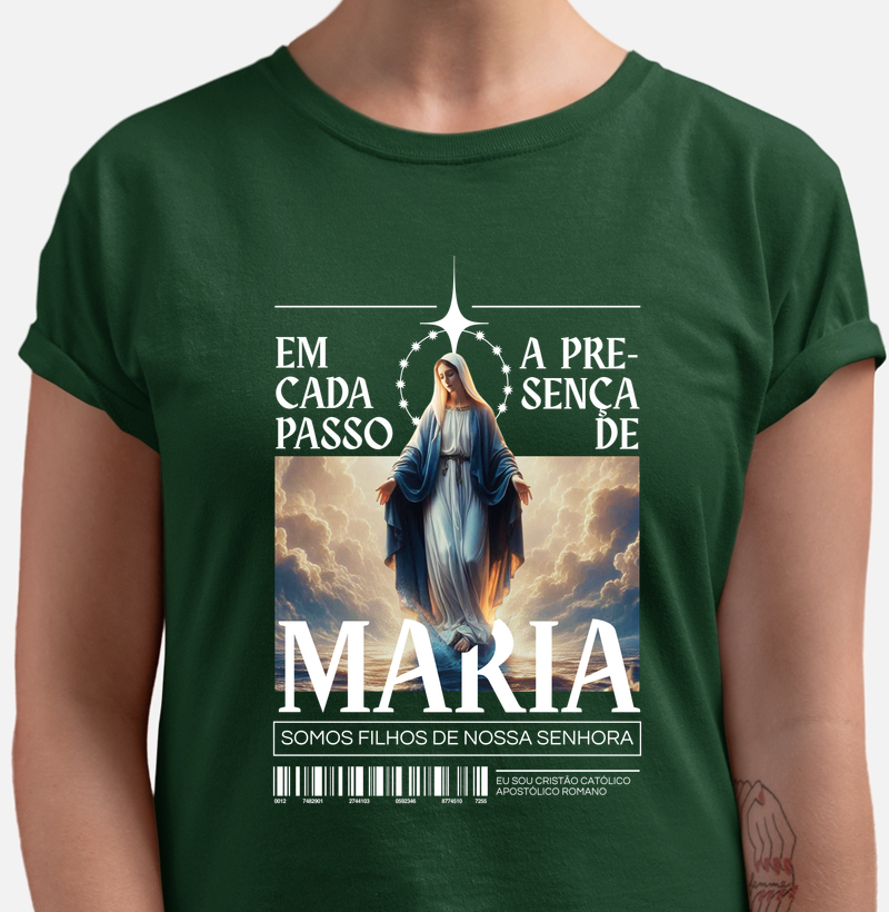 Camiseta Em Cada Passo A Presença de Maria